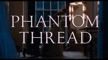 Phantom Thread (2017) - Film Still 16